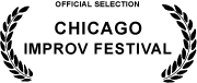Official selection - Chicago Improv Festival