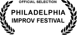 Official selection - Philadelphia Improv Festival